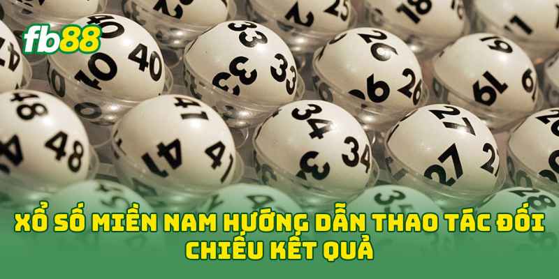 Xổ Số Miền Nam: Cách Dò & Xem Kết Quả Chuẩn Đến 99% 1 Xổ Số Miền Nam hướng dẫn thao tác đối chiếu kết quả