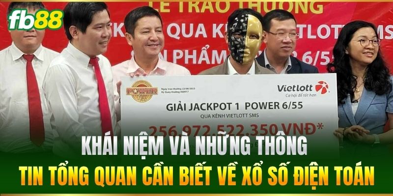 Xổ Số Điện Toán - Chiến Thuật Soi Cầu Hiệu Quả Chuẩn FB88 1 Khái niệm và những thông tin tổng quan cần biết về Xổ Số Điện Toán